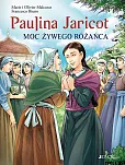 Paulina Jaricot Moc Żywego Różańca Paulina Jaricot Moc Żywego Różańca