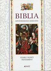 Biblia opowiedziana dzieciom Stary i Nowy Testament etui