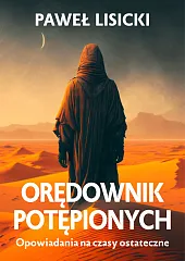 Orędownik potępionychPaweł Lisicki