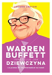 Warren Buffett inwestuje jak dziewczyna