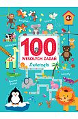 100 wesołych zadań. Zwierzęta 100 wesołych zadań. Zwierzęta