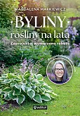 Byliny rośliny na lata Zaprojektuj wymarzoną rabatę Byliny rośliny na lata Zaprojektuj wymarzoną rabatę