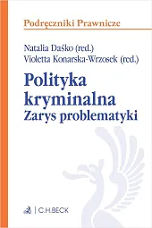 Polityka kryminalna. Zarys problematykiJanusz Bojarski Polityka kryminalna. Zarys problematykiJanusz Bojarski