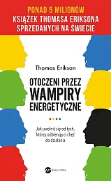 Otoczeni przez wampiry energetyczneThomas Erikson