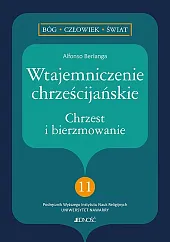 Wtajemniczenie chrześcijańskie Chrzest i bierzmowanie