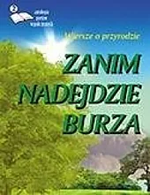 Zanim nadejdzie burza Edycja druga Antologia,