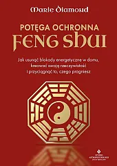 Potęga ochronna Feng ShuiMarie Diamond