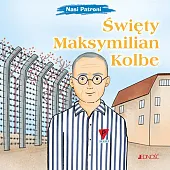 Święty Maksymilian Kolbe