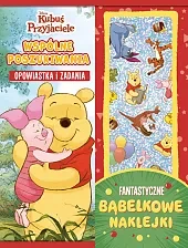Wspólne poszukiwania. Opowiastka i zadania. Fantastyczne bąbelkowe naklejki. Disney Kubuś i Przyjaci