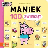 Maniek. 100 zwierzątAgnieszka Matz