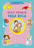 Dzieci poznają Pana Boga Dzieci poznają Pana Boga
