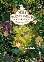 Szkoła magicznych zwierząt Obóz przetrwaniaMargit Auer Szkoła magicznych zwierząt Obóz przetrwaniaMargit Auer
