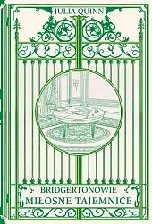 Bridgertonowie Miłosne tajemniceJulia Quinn Bridgertonowie Miłosne tajemniceJulia Quinn