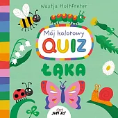 Mój kolorowy quiz ŁąkaNastja Holtfreter Mój kolorowy quiz ŁąkaNastja Holtfreter