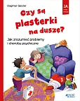 Czy są plasterki na duszę? Jak zrozumieć problemy i choroby psychiczne
