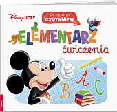 Disney Uczy. Przygoda z Czytaniem. Elementarz. Ćwiczenia