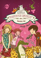 Szkoła magicznych zwierząt. Szkolny balMargit Auer Szkoła magicznych zwierząt. Szkolny balMargit Auer