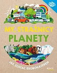 My strażnicy planety