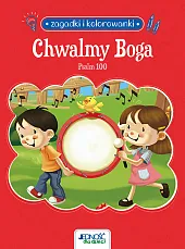 Zagadki i kolorowanki Chwalmy Boga Psalm 100