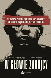 W głowie zabójcyMaria Mazurek W głowie zabójcyMaria Mazurek