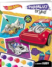Hot Wheels™. Pomaluj brykę!zbiorowe opracowanie