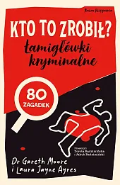 Kto to zrobił? Łamigłówki kryminalne