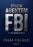 Byłem agentem FBI