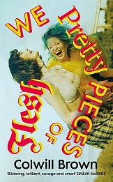 We Pretty Pieces of Flesh