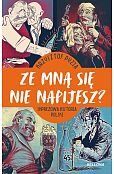 Ze mną się nie napijesz? Ze mną się nie napijesz?