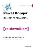 Samael's Champion / Czempion Semaela z podręcznym słownikiem angielsko-polskim Samael's Champion / Czempion Semaela z podręcznym słownikiem angielsko-polskim