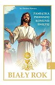 Biały Rok Pamiątka Pierwszej Komunii Świętej Biały Rok Pamiątka Pierwszej Komunii Świętej