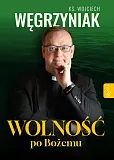 Wolność po Bożemu Wolność po Bożemu