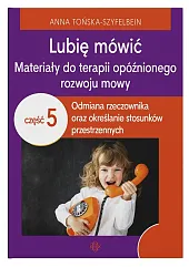 Lubię mówić Materiały do terapii opóźnionego,Anna Tońska-Szyfelbein Lubię mówić Materiały do terapii opóźnionego,Anna Tońska-Szyfelbein