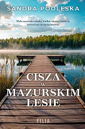 Cisza w mazurskim lesieSandra Podleska