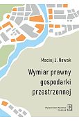 Wymiar prawny gospodarki przestrzennej Wymiar prawny gospodarki przestrzennej