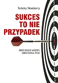 Sukces to nie przypadek