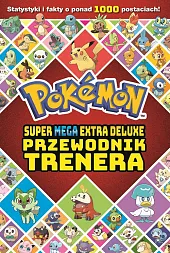 Pokemon. Super Mega Extra Deluxe Podręcznik,null null