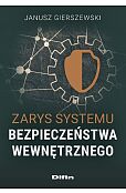 Zarys systemu bezpieczeństwa wewnętrznego Zarys systemu bezpieczeństwa wewnętrznego