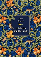 Lokatorka Wildfell Hall (edycja elegancka)Anne Bronte Lokatorka Wildfell Hall (edycja elegancka)Anne Bronte
