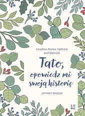 Tato, opowiedz mi swoją historięJeffrey Mason Tato, opowiedz mi swoją historięJeffrey Mason