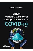 Wpływ wymiarów kulturowych na rozprzestrzenianie się COVID-19 Wpływ wymiarów kulturowych na rozprzestrzenianie się COVID-19