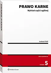 Prawo karne. Wykład części ogólnej Prawo karne. Wykład części ogólnej