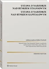 Ustawa o nadzorze nad rynkiem finansowym. Ustawa o nadzorze nad rynkiem kapitałowym [PRZEDSPRZEDAŻ]