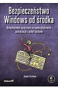 Bezpieczeństwo Windows od środka Bezpieczeństwo Windows od środka