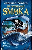Jak wytresować smoka 2 Jak zostać piratem Jak wytresować smoka 2 Jak zostać piratem