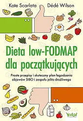 Dieta low-FODMAP dla początkującychKate Scarlata Dieta low-FODMAP dla początkującychKate Scarlata