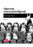 Algorytmy sztucznej inteligencji Ilustrowany przewodnik Algorytmy sztucznej inteligencji Ilustrowany przewodnik