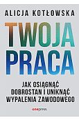 Twoja praca Twoja praca