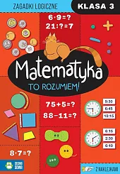 Matematyka. To rozumiem! Klasa 3Justyna Tkocz