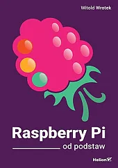 Raspberry Pi od podstawWitold Wrotek